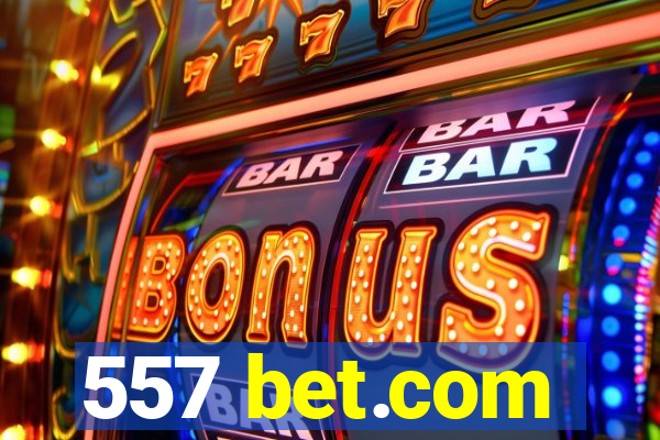 557 bet.com